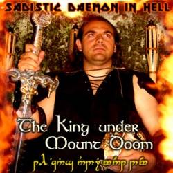 Sadistic Daemon In Hell : The King Under Mount Doom